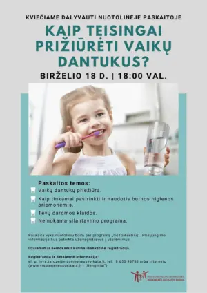 Kviečiame  Rietavo savivaldybės gyventojus dalyvauti nuotolinėje paskaitoje „Kaip teisingai prižiūrėti vaikų dantukus?”