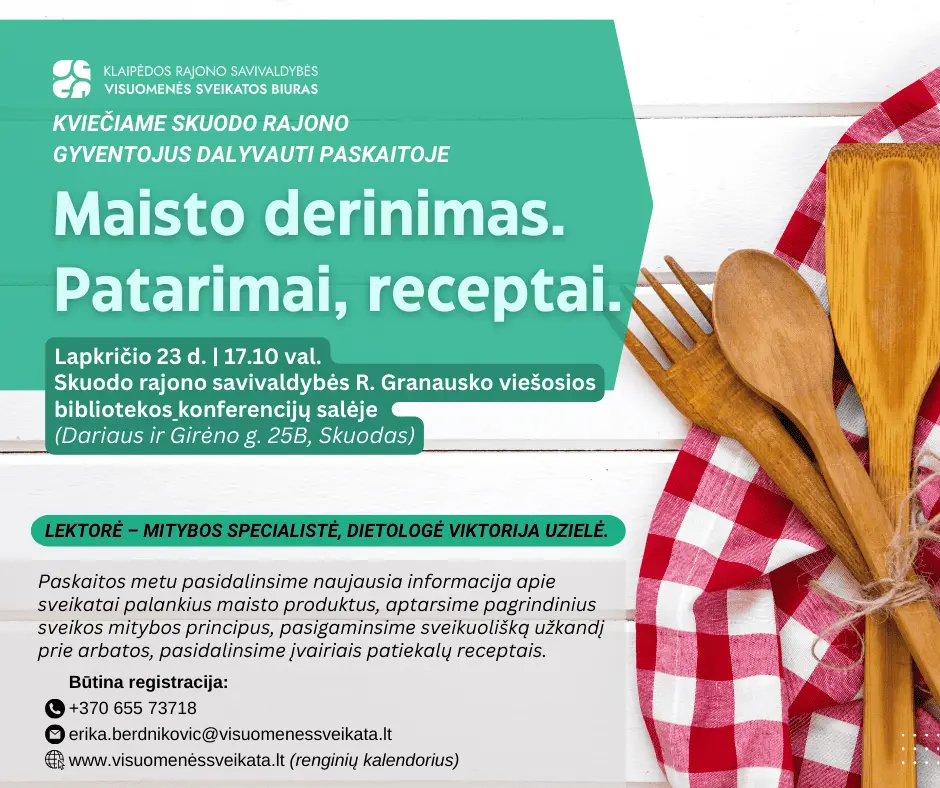 Paskaita „Maisto derinimas. Patarimai, receptai.“ Skuode