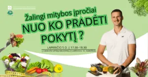„Žalingi mitybos įpročiai – nuo ko pradėti pokytį?“