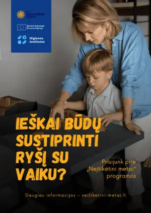 „Neįtikėtini metai“ programos plakatas: Ieškai būdų sustiprinti ryšį su vaiku?